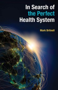 Photo: In Search of the Perfect Health System by Mark Britnell (book cover http://bit.ly/1GX8ktc)